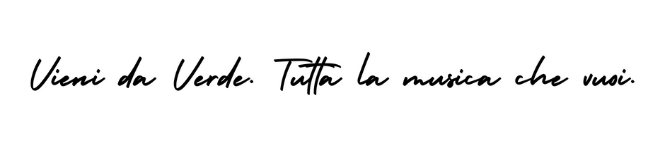 Vieni da Verde, tutta la musica che vuoi.